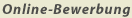 Online-Bewerbung